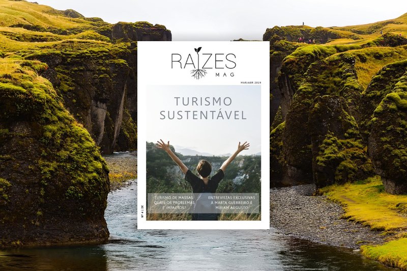 Já saiu a Raízes Mag nº4 dedicada ao Turismo Sustentável